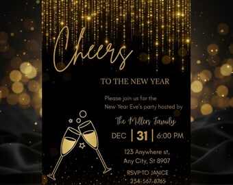 May include: Black and gold New Year's Eve party invitation. The design features the word "Cheers" in elegant script, with champagne glasses and falling gold glitter. Includes party details: date, time, location, and RSVP information.