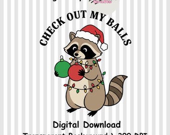 Funny Christmas Raccoon PNG & SVG,  Digital Download, Holiday Clipart