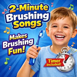 2-Minute Toothbrush Timer Songs: Morning & Bedtime Brushing Routine MP3 for Kids