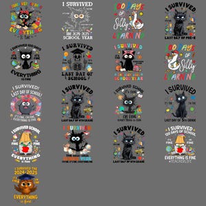May include: A collection of colorful graphic designs with the text "I Survived" and "Everything is Fine" on a gray background. The designs feature cartoon cats, owls, and other school-themed illustrations, suitable for teachers and students.