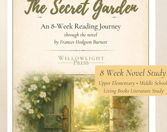 Secret Garden Novel Study | 8-Week Homeschool Literature Guide (Upper Elementary and Middle School)