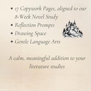 May include: Cream-colored background with text listing features: 17 Copywork Pages, Reflection Prompts, Drawing Space, and Gentle Language Arts. A small black and white castle illustration is also present. The text reads: A calm, meaningful addition to your literature studies.