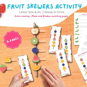 May include: A colorful educational activity set titled "FRUIT SKEWERS ACTIVITY." The set includes printable pages with fruit skewer designs, mazes, and coloring pages. The text on the image says "Letter Size & A4 | Ready to Print" and "6 PAGES."