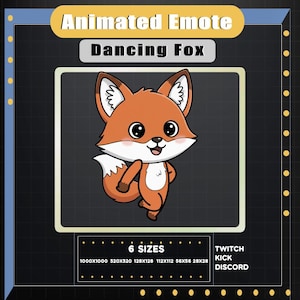 May include: Animated Emote graphic featuring a dancing fox character. The fox is orange and white with large eyes, set against a black background. Text includes "Animated Emote", "Dancing Fox", and size options for Twitch, Kick, and Discord.