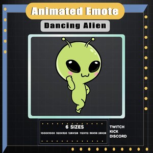 May include: Animated Emote graphic featuring a dancing alien character. The alien is light green with large black eyes and rosy cheeks. Text includes "Dancing Alien" and "6 Sizes" with pixel dimensions. Also includes "Twitch, Kick, Discord".
