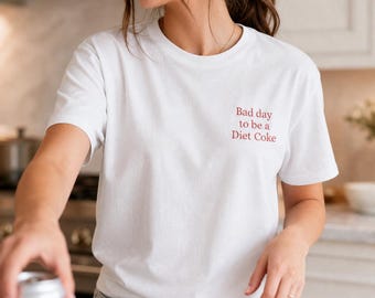 Geborduurd Diet Coke-shirt, T-shirt met citaat over een slechte dag