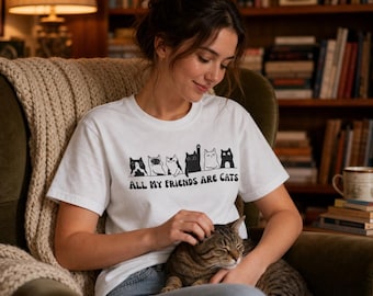 All My Friends Are Cats T-shirt | Cat Shirt, Pet Shirt, Cat Lady shirt