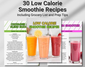 30 Low Calorie Smoothie Recipes & Grocery List, Weight Loss Smoothies, Healthy Clean Eating Recipes