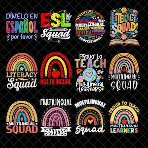 May include: A collection of colorful graphic designs with text related to education and teaching. Designs include rainbows, pencils, apples, and the phrases "Literacy Squad," "Multilingual Squad," and "Proud to Teach." The designs are on a black background.