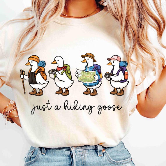 Just A Hiking Goose PNG Hiking Shirt PNG, Sublimation Design (Digital Download), Funny Hiking Lover Gift, Outdoor Nature Lover Shirt PNG