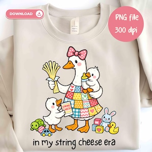 En mi era de queso en tiras, mamá PNG Diseño de sublimación del Día de la Madre de Silly Goose (descarga digital), camiseta divertida de amor para mamá