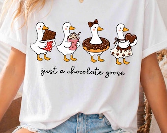 Just A Chocolate Goose PNG Maglietta per amanti del cioccolato PNG, design per sublimazione (download digitale), Silly Choco Goose