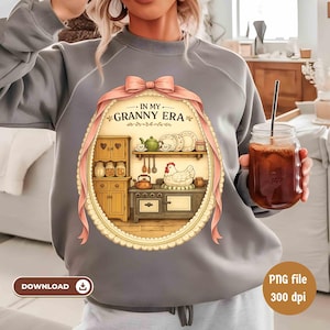 In My Granny Era PNG Grandma Core Shirt PNG Vintage Thrifted Cottage Core Kitchen Sublimation Design (Digital Download) Coquette Lace Frame