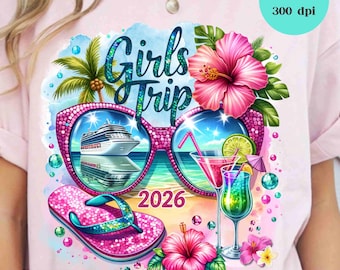 Viaggio in crociera per ragazze 2026 PNG, sublimazione delle vacanze estive (download digitale), occhiali da sole da spiaggia scintillanti, design di magliette da crociera tropicali