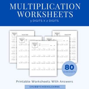 May include: A collection of white multiplication worksheets with the text "MULTIPLICATION WORKSHEETS" and "3 DIGITS X 2 DIGITS" in a blue banner. The worksheets include practice problems and answer sheets. The image also includes the text "80 WORKSHEETS" and "Printable Worksheets With Answers".