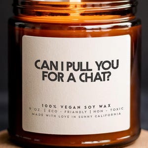 Love Island Candle | Can I Pull You for a Chat | Funny Reality TV Candle | Gifts for Best Friend | PFMS0052
