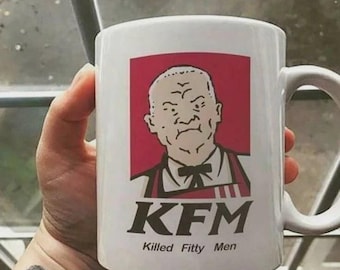 Taza de café divertida "Hill KFM Killed Fitty Men" 11 oz 15 oz