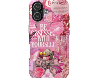 Be Obsessed With Yourself Pink Collage Phone Case | Tough iPhone Case