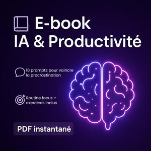 May include: A digital product advertisement with a purple and blue gradient background. The text reads "E-book IA & Productivité" with a brain graphic. Additional text includes "10 prompts pour vaincre la procrastination", "Routine focus + exercices inclus", and "PDF instantané".