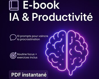 Puede incluir: Anuncio de producto digital con fondo degradado morado y azul. El texto dice "E-book IA & Productivité" con un gráfico de cerebro. Texto adicional incluye "10 prompts pour vaincre la procrastination", "Routine focus + exercices inclus" y "PDF instantané".
