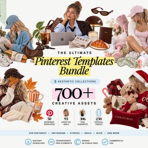 May include: A digital bundle of Pinterest templates featuring 700+ creative assets, including 50 templates, 95 lifestyle images, 306 PNG elements, and 250 vertical videos. The graphic displays the text The Ultimate Pinterest Templates Bundle.