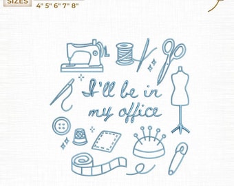 I'Lll be In My Office Nähen Stickdatei, Sewing Lover Digital (Instant Download)