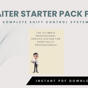 May include: A digital graphic with the text "WAITER STARTER PACK PRO" and "COMPLETE SHIFT CONTROL SYSTEM". The image includes a cartoon waiter and the text "THE ULTIMATE PROFESSIONAL SERVICE SYSTEM FOR HOSPITALITY PROFESSIONALS".