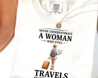 Woman In Her Eighties Travels Comfort Colors® T-Shirt Senior Traveler Quote Empowered Adventure Tee, travel in your 80s Shirt