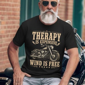 Therapy Is Expensive Wind Is Free Shirt Comfort Colors® Funny Motorcycle Tee, Biker Humor Gift for Men, Rider Dad T-Shirt