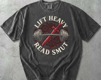 Lift Heavy Read Smut Comfort Colors® T-shirt, grappig T-shirt voor de sportschool en boekenliefhebbers, workouttop voor romantische lezers, boekenliefhebbend fitnesscadeau voor haar