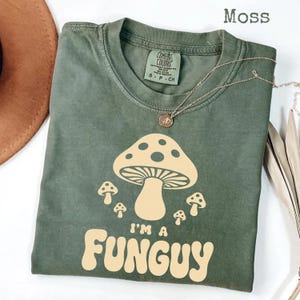 I’m a Funguy Mushroom Comfort Colors® Shirt, Funny Mycologist Tee, Mushroom Enthusiast Gift, Forager Nature Lover T-Shirt