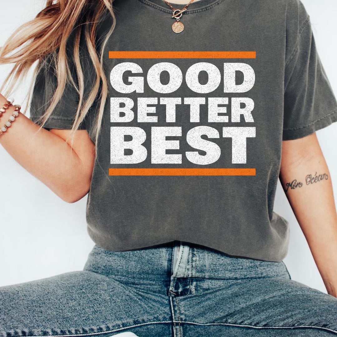 Comfort Colors® Good Better Best Comfort Colors® Minimalist ...