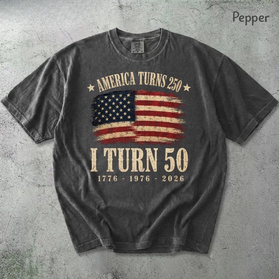 America Turns 250 I Turn 50 Comfort Colors® Shirt, 1976 Birthday Tee, Funny 50th Birthday Graphic Shirt, Patriotic Tee