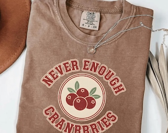 Funny Cranberry or Cranberries Comfort Colors® Shirt, Retro Thanksgiving Tee, Cute Holiday Food Pun Gift for Friends Family or Food Lovers