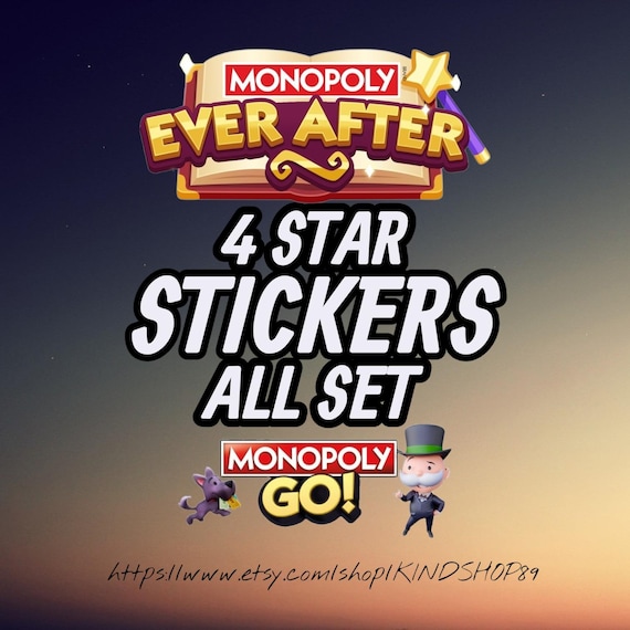 Monopoly Go Stickers - 4 Star - All Sets - Ever After Album