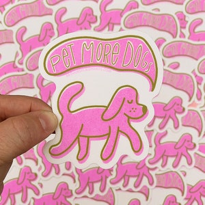 Pet More Dogs sticker