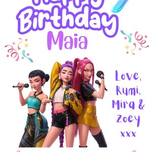 May include: A digital illustration for a birthday. The image features three animated female figures holding microphones, with the text "Happy Birthday Maia" and "9th". Additional text includes names and "KPOP DEMON HUNTERS".