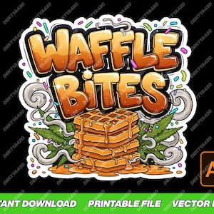 Può includere: Un adesivo colorato con la scritta "WAFFLE BITES" in un font audace. L'immagine include una pila di waffle con sciroppo, foglie di cannabis ed elementi decorativi. Il design è su sfondo nero, con "Download istantaneo".