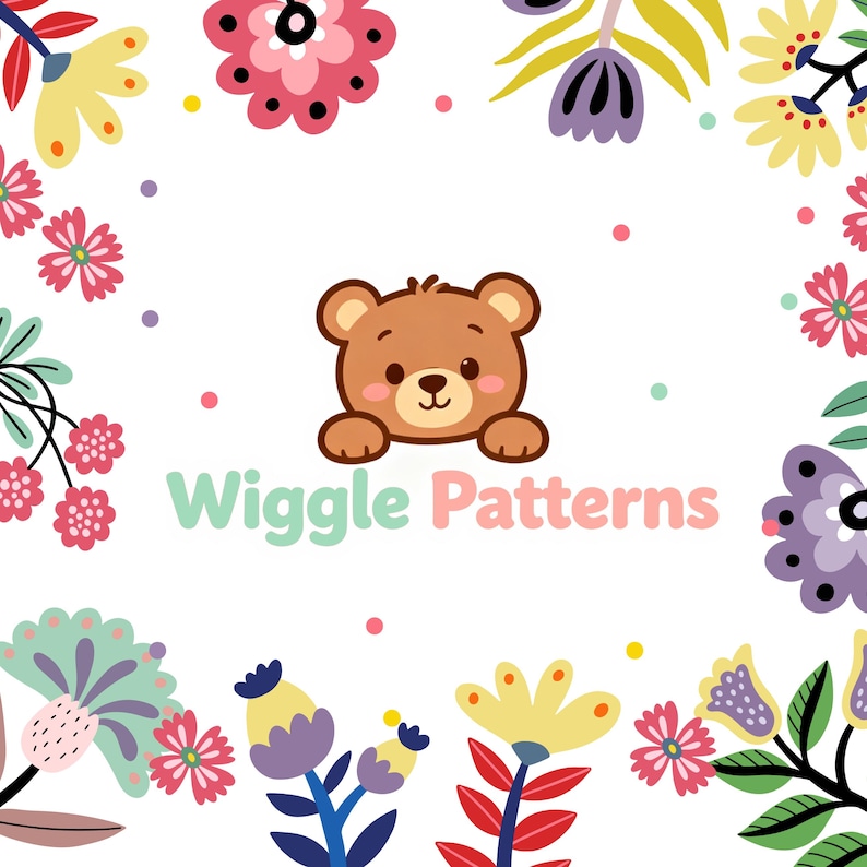 May include: A cheerful illustration with a brown teddy bear above the text "Wiggle Patterns." The design is surrounded by colourful flowers in pink, yellow, purple, and blue, with green leaves and small dots.