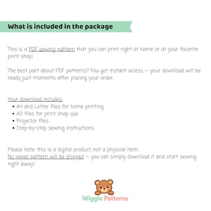 May include: A white graphic with the text "What is included in the package" in green. The text describes a PDF sewing pattern with A4, Letter, and AO files, projector files, and step-by-step instructions. A cute bear logo with the text "Wiggle Patterns" is at the bottom.