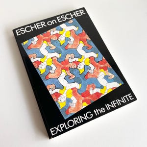 Escher on Escher, Exploring the Infinite, 1986, Vintage Art Book, 80s Graphic Art, Soft Cover