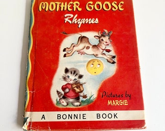 Mother Goose Rhymes, First 1st Edition, 1948, Collectible Kids Book, Pictures by Margie, A Bonnie Book