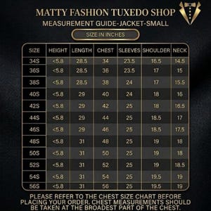 May include: A size chart for a small tuxedo jacket, with measurements in inches. The chart includes sizes from 34S to 56S, detailing height, length, chest, sleeves, shoulder, and neck measurements. The text at the bottom advises referring to the chest size chart.