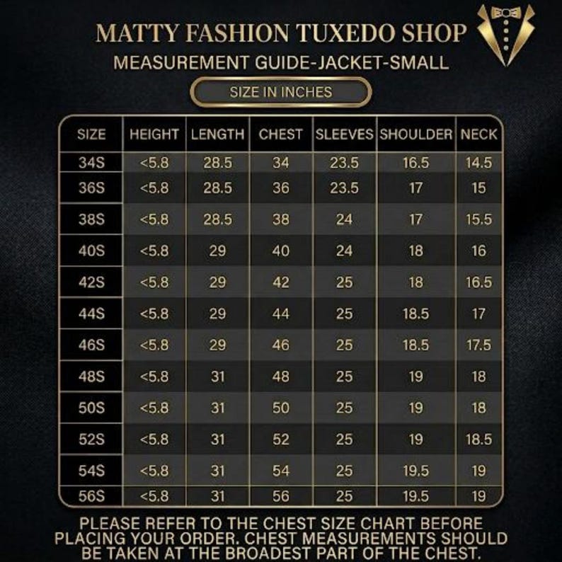 May include: A size chart for a small tuxedo jacket, with measurements in inches. The chart includes sizes from 34S to 56S, detailing height, length, chest, sleeves, shoulder, and neck measurements. The text at the bottom advises referring to the chest size chart.