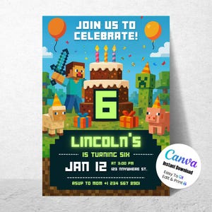 May include: A birthday party invitation with a Minecraft theme. The invitation features pixelated graphics, a cake with candles, and the text "Join us to Celebrate!" and "Lincoln's is turning six". Includes date, time, and RSVP information.