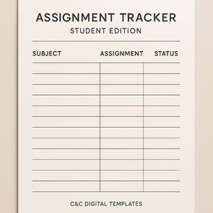 Puede incluir: Un rastreador de tareas de color crema con el texto "ASSIGNMENT TRACKER STUDENT EDITION" en la parte superior. Debajo hay columnas etiquetadas como "SUBJECT", "ASSIGNMENT" y "STATUS" con espacios con líneas para las entradas. La parte inferior dice "C&C DIGITAL TEMPLATES".