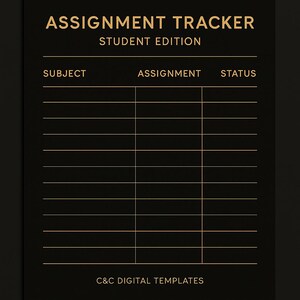 Puede incluir: Un rastreador de tareas negro con texto dorado. Las palabras "ASSIGNMENT TRACKER STUDENT EDITION" están en la parte superior. Debajo están los encabezados "SUBJECT", "ASSIGNMENT" y "STATUS". La parte inferior del rastreador dice "C&C DIGITAL TEMPLATES".