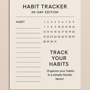 Puede incluir: Un rastreador de hábitos minimalista con el texto "HABIT TRACKER 30-DAY EDITION". El diseño incluye espacios para rastrear hábitos, días numerados y las palabras "TRACK YOUR HABITS". También dice "Organiza tus hábitos en un diseño nórdico simple."