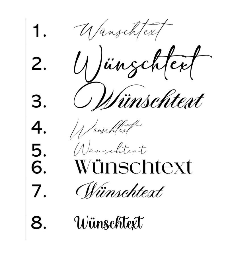 May include: Eight instances of the word "W&uuml;nschtext" are presented in black against a white backdrop. Each word is styled in a different font, ranging from elegant cursive to bold sans-serif. The text is arranged vertically and numbered.