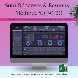 Peut inclure: Un écran d'ordinateur affichant un tableau de bord financier avec des graphiques. L'écran montre des visualisations de données, y compris des graphiques en barres et des graphiques circulaires, avec le texte "Suivi Dépenses & Revenus Méthode 50/30/20" en haut. Le texte "EXCEL | TÉLÉCHARGEMENT İNSTANTANÉ | FACİLE À UTİLİSER" est en bas.